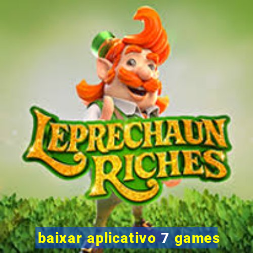 baixar aplicativo 7 games